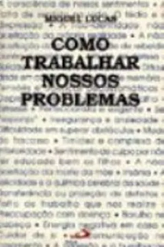 Livro Como Trabalhar Nossos Problemas - Resumo, Resenha, PDF, etc.