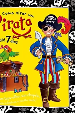 Livro Como Virar Um Pirata em Até 7 Dias - Resumo, Resenha, PDF, etc.