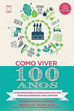 Livro Como Viver 100 Anos - Resumo, Resenha, PDF, etc.