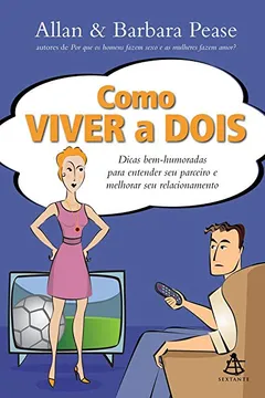 Livro Como Viver a Dois - Resumo, Resenha, PDF, etc.