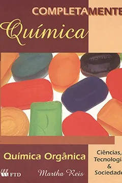 Livro Completamente Quimica - Quimica Organica - Resumo, Resenha, PDF, etc.