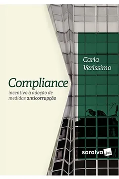 Livro Compliance. Incentivo à Adoção de Medidas Anticorrupção - Resumo, Resenha, PDF, etc.