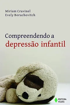 Livro Compreendendo a Depressão Infantil - Resumo, Resenha, PDF, etc.