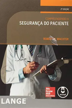 Livro Compreendendo a Segurança do Paciente - Resumo, Resenha, PDF, etc.