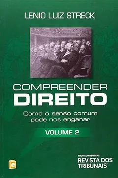 Livro Compreender Direito. Como o Senso Comum Pode nos Enganar - Volume 2 - Resumo, Resenha, PDF, etc.