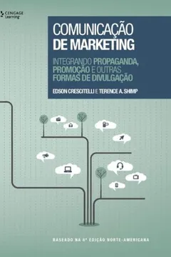 Livro Comunicação de Marketing. Integrando Propaganda, Produção e Outras Formas de Divulgação - Resumo, Resenha, PDF, etc.