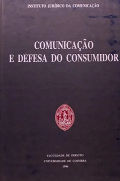Livro Comunicacao E Defesa Do Consumidor - Resumo, Resenha, PDF, etc.