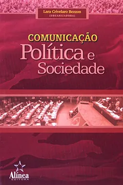 Livro Comunicação, Política e Sociedade - Resumo, Resenha, PDF, etc.