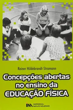 Livro Concepcoes Abertas No Ensino De Educacao Fisica - Resumo, Resenha, PDF, etc.