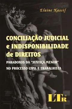 Livro Conciliação Judicial Indisponibilidade Direito - Resumo, Resenha, PDF, etc.