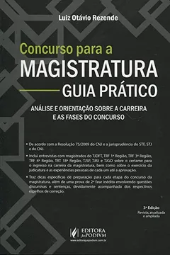 Livro Concurso Para a Magistratura. Guia Prático. Análise e Orientação Sobre a Carreira e as Fases do Concurso - Resumo, Resenha, PDF, etc.