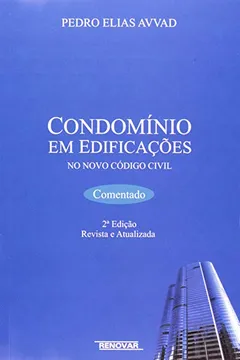 Livro Condominio em Edificacoes no Novo Codigo Civil Comentado - Resumo, Resenha, PDF, etc.