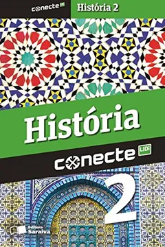 Livro Conecte. História - Volume 2 - Resumo, Resenha, PDF, etc.
