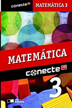 Livro Conecte Matemática - Volume 3 - Resumo, Resenha, PDF, etc.