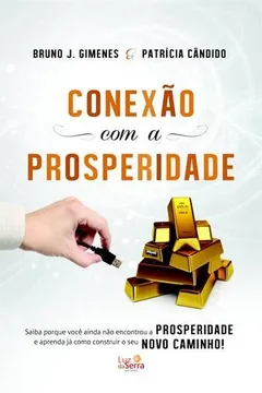 Livro Conexão com a Prosperidade - Resumo, Resenha, PDF, etc.