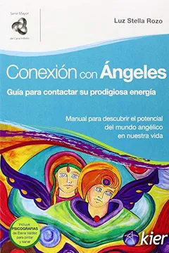 Livro Conexion Con Angeles: Guia Para Contactar Su Prodigiosa Energia - Resumo, Resenha, PDF, etc.