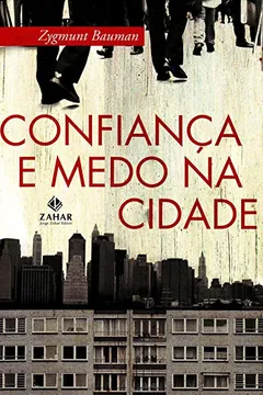 Livro Confiança E Medo Na Cidade - Resumo, Resenha, PDF, etc.