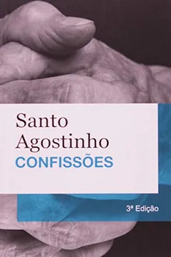 Livro Confissões - Resumo, Resenha, PDF, etc.