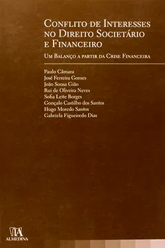 Livro Conflito De Interesses No Direito Societario E Financeiro Um Balanco A Partir Da Crise Financeira - Resumo, Resenha, PDF, etc.