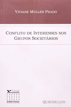 Livro Conflito De Interesses Nos Grupos Societarios - Resumo, Resenha, PDF, etc.