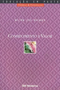 Livro Conhecimento E Valor - Resumo, Resenha, PDF, etc.