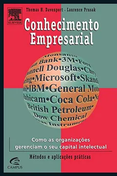 Livro Conhecimento Empresarial. Como as Organizações Gerenciam o Seu Capital Intelectual - Resumo, Resenha, PDF, etc.