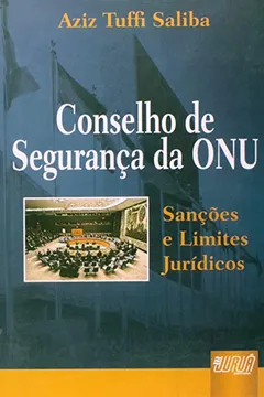 Livro Conselhos de Segurança da ONU. Sanções e Limites Jurídicos - Resumo, Resenha, PDF, etc.