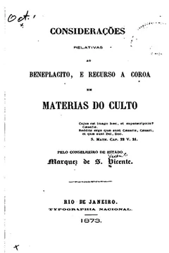 Livro Consideracoes Relativas Ao Beneplacito, E Recurso a Coroa Em Materias Do Culto - Resumo, Resenha, PDF, etc.