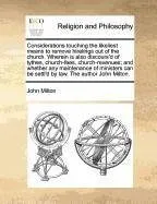 Capa do livro Considerations Touching the Likeliest Means to Remove Hirelings Out of the Church. Wherein Is Also Discours'd of Tythes, Church-Fees, Church-Revenues;
