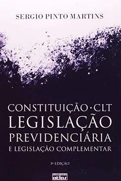 Livro Constituição, CLT, Legislação Previdenciária e Legislação Complementar - Resumo, Resenha, PDF, etc.