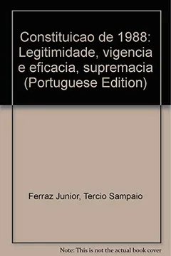 Livro Constituicao De 1988: Legitimidade, Vigencia E Eficacia, Supremacia (Portuguese Edition) - Resumo, Resenha, PDF, etc.