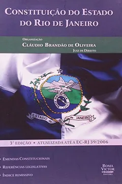 Livro Constituição Do Estado Do Rio De Janeiro - Atualizada Ate A Ec 39/2006 - Resumo, Resenha, PDF, etc.