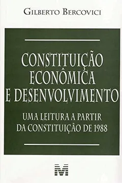 Livro Constituição Econômica E Desenvolvimento - Resumo, Resenha, PDF, etc.