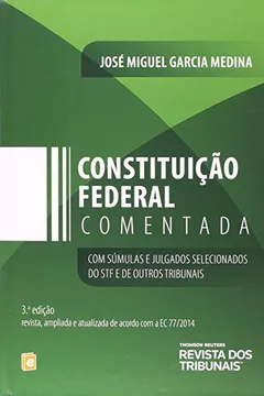 Capa do livro Constituição Federal Comentada. Com Súmulas e Julgados Selecionados do STF e de Outros Tribunais