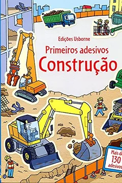 Livro Construção - Coleção Primeiros Adesivos - Resumo, Resenha, PDF, etc.