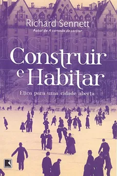 Livro Construir e habitar: Ética para uma cidade aberta - Resumo, Resenha, PDF, etc.
