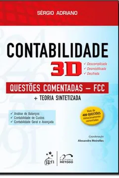 Livro Contabilidade 3D. Questões Comentadas FCC - Resumo, Resenha, PDF, etc.