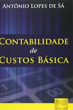 Livro Contabilidade de Custos Básica - Resumo, Resenha, PDF, etc.