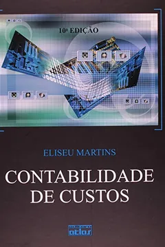 Livro Contabilidade de Custos - Resumo, Resenha, PDF, etc.
