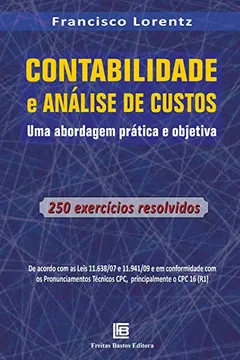 Livro Contabilidade e Análise de Custos. Uma Abordagem Prática e Objetiva - Resumo, Resenha, PDF, etc.