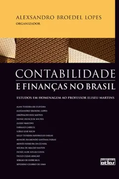 Livro Contabilidade e Finanças no Brasil. Estudos em Homenagem ao Professor Eliseu Martins - Resumo, Resenha, PDF, etc.