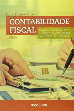 Livro Contabilidade Fiscal. Regulamentação da Lei 12973-2014 Pelas IN RFB 1515 e 1520 - Resumo, Resenha, PDF, etc.