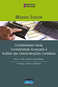 Livro Contabilidade Geral, Contabilidade Avançada e Análise das Demonstrações Contábeis - Resumo, Resenha, PDF, etc.