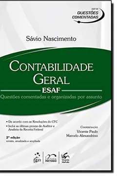 Livro Contabilidade Geral - ESAF: Questões Comentadas e Organizadas por Assunto - Resumo, Resenha, PDF, etc.