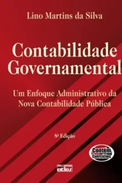 Livro Contabilidade Governamental. Um Enfoque Administrativo da Nova Contabilidade Pública - Resumo, Resenha, PDF, etc.