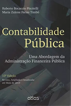 Livro Contabilidade Pública. Uma Abordagem da Administração Financeira Pública - Resumo, Resenha, PDF, etc.