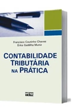 Livro Contabilidade Tributária na Prática - Resumo, Resenha, PDF, etc.