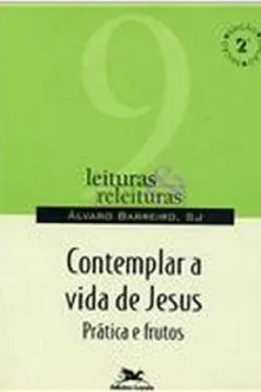 Livro Contemplar A Vida De Jesus - Resumo, Resenha, PDF, etc.