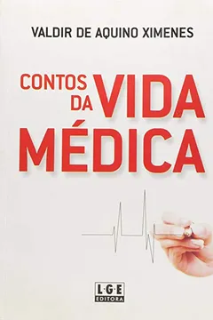 Livro Contos Da Vida Medica - Resumo, Resenha, PDF, etc.