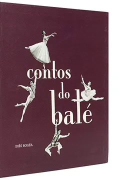 Livro Contos do Bale - Coleção Prismas - Resumo, Resenha, PDF, etc.